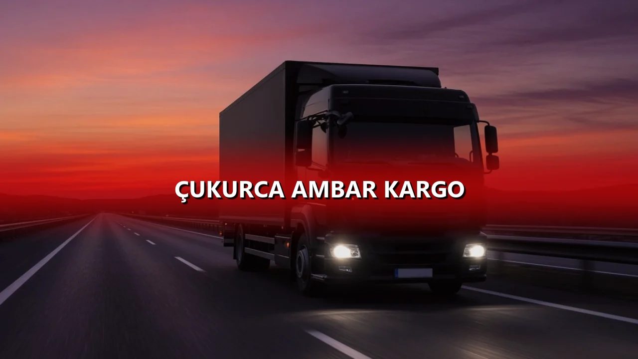 Çukurca Ambar Kargo