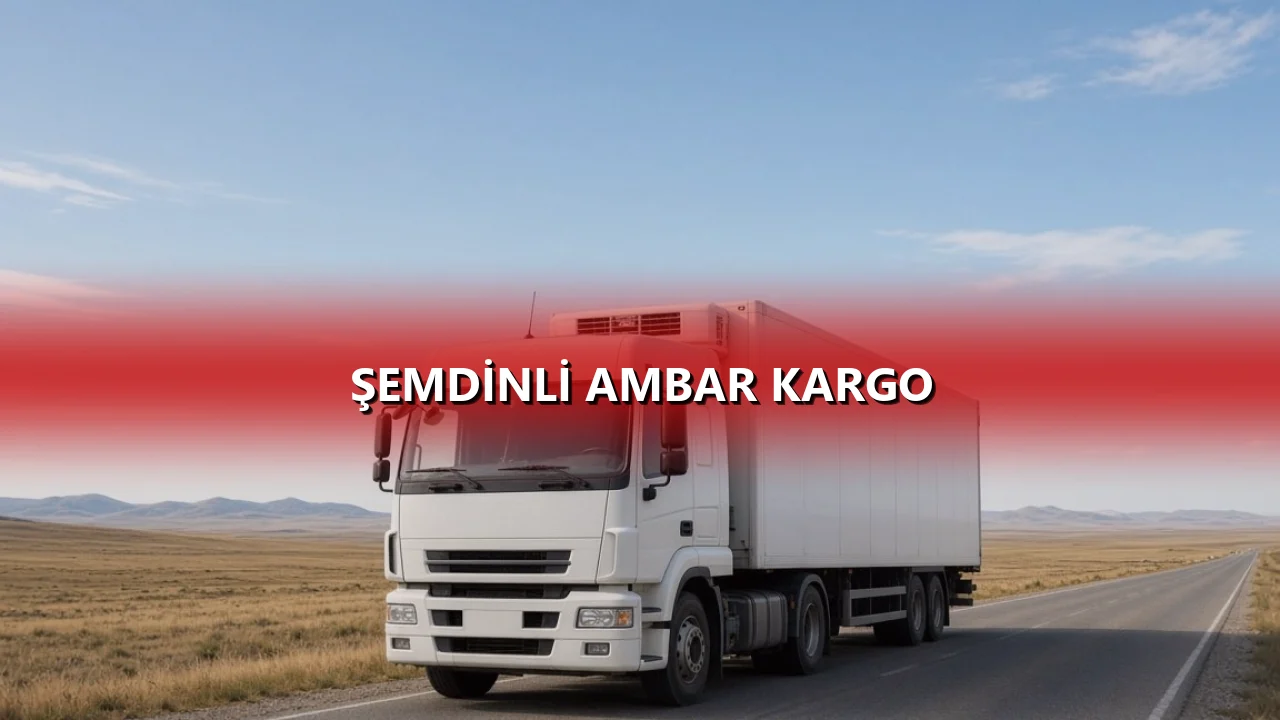 Şemdinli Ambar Kargo